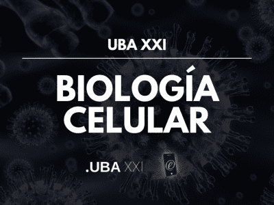 Biología Celular – UBA XXI