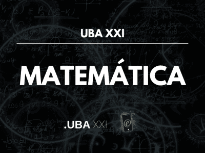 Matemática – UBA XXI